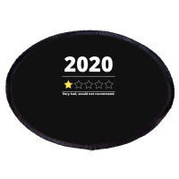 Funny 2020 Review - 1 Star - Would Not Recommend Ladies T-shirt Oval Patch | Artistshot