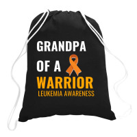 Grandpa Of A Warrior Leukemia Awareness White Drawstring Bags | Artistshot