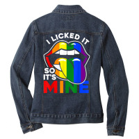 I Licked It So It's Mine   Lgbtq Lips Rainbow Lgbt T Shirt Ladies Denim Jacket | Artistshot