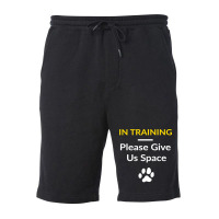 In Training Please Give Us Space For Dog Trainers Dog Owner Pullover H Fleece Short | Artistshot