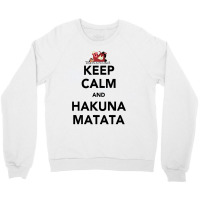 Hakuna Keep Calm Crewneck Sweatshirt | Artistshot