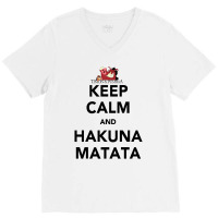 Hakuna Keep Calm V-neck Tee | Artistshot