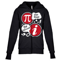 Get Real Be Rational   Funny Pi Math Lover Math Teacher T Shirt Youth Zipper Hoodie | Artistshot