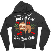 Just A Girl Who Loves Sloths Funny For Kids T Shirt Zipper Hoodie | Artistshot