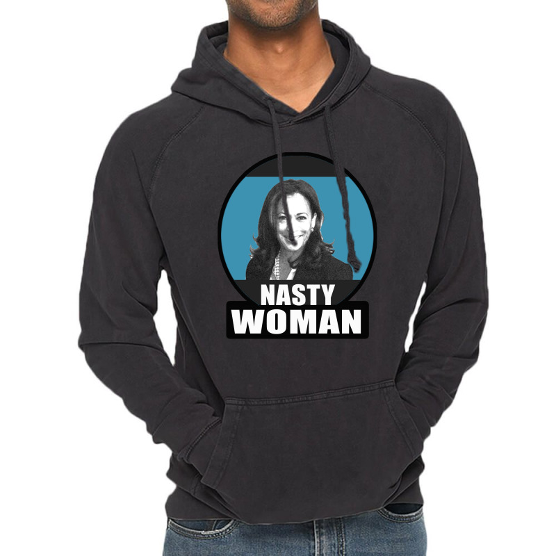 Nasty Woman Vintage Hoodie | Artistshot