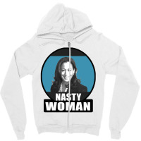 Nasty Woman Zipper Hoodie | Artistshot