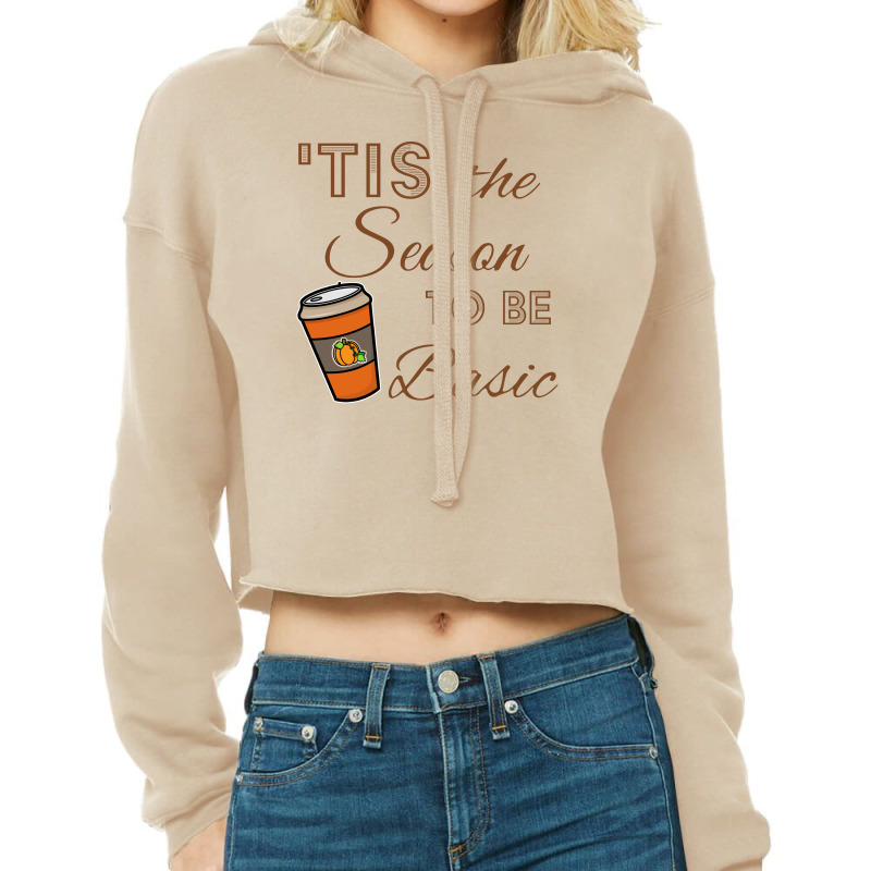 Tis The Season To Be Basic For Light Cropped Hoodie by autlu2024 | Artistshot