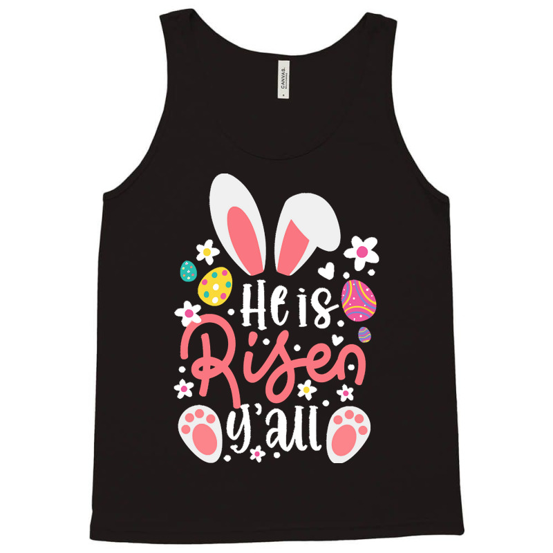 Bunny Ears T  Shirt Bunny Ears He Is Risen Y'all Easter Bunny Costume Tank Top by hermanceline | Artistshot