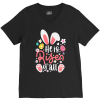 Bunny Ears T  Shirt Bunny Ears He Is Risen Y'all Easter Bunny Costume V-neck Tee | Artistshot