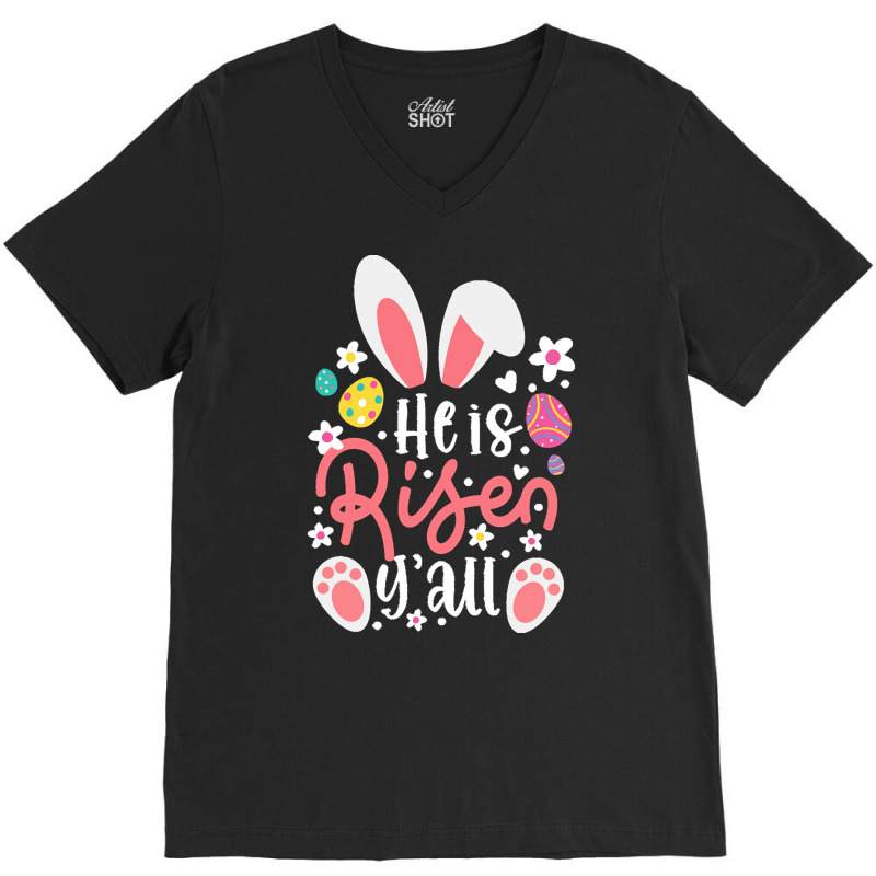 Bunny Ears T  Shirt Bunny Ears He Is Risen Y'all Easter Bunny Costume V-Neck Tee by hermanceline | Artistshot