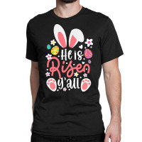 Bunny Ears T  Shirt Bunny Ears He Is Risen Y'all Easter Bunny Costume Classic T-shirt | Artistshot