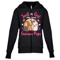 Kids Guinea Pig Just A Girl Who Loves Guinea Pigs T Shirt Youth Zipper Hoodie | Artistshot