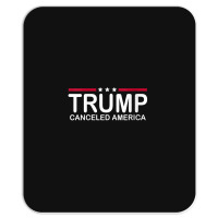 Trump Canceled America Mousepad | Artistshot