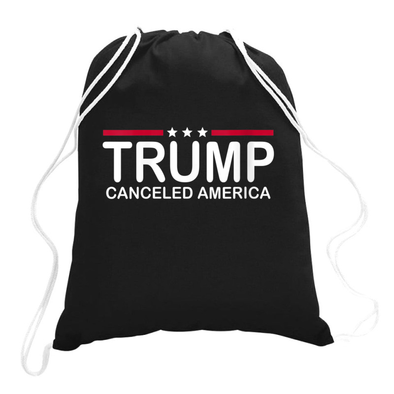 Trump Canceled America Drawstring Bags | Artistshot