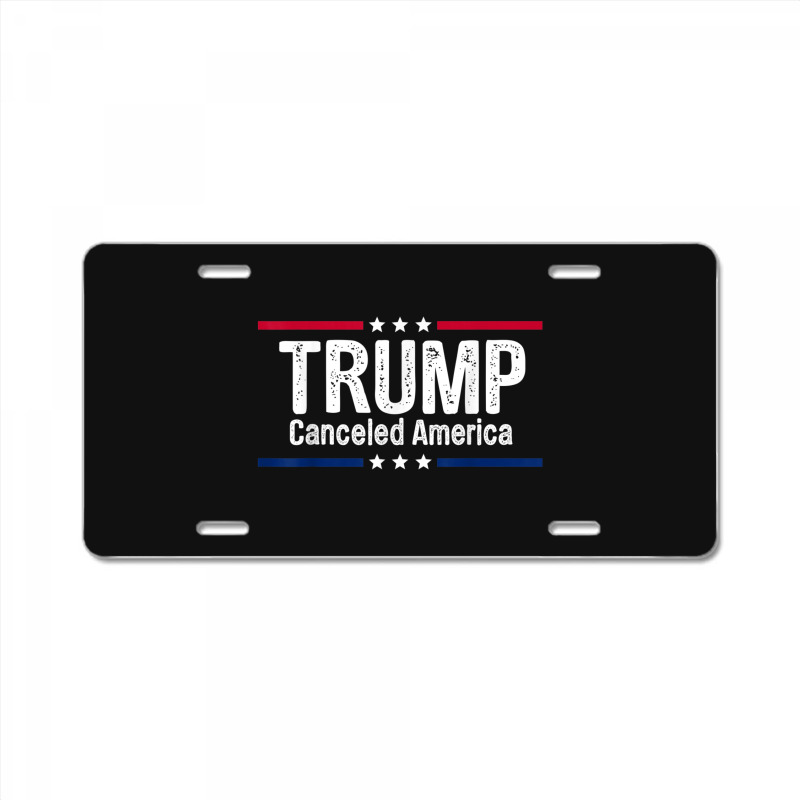 Trump Canceled America License Plate | Artistshot