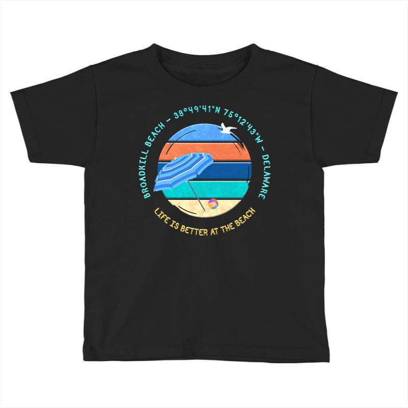 Broadkill Beach T  Shirt Broadkill Beach, Delaware T  Shirt Toddler T-shirt | Artistshot