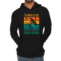 Think Less Ride More, Ride A Bike, Bmx Stunts Lightweight Hoodie | Artistshot