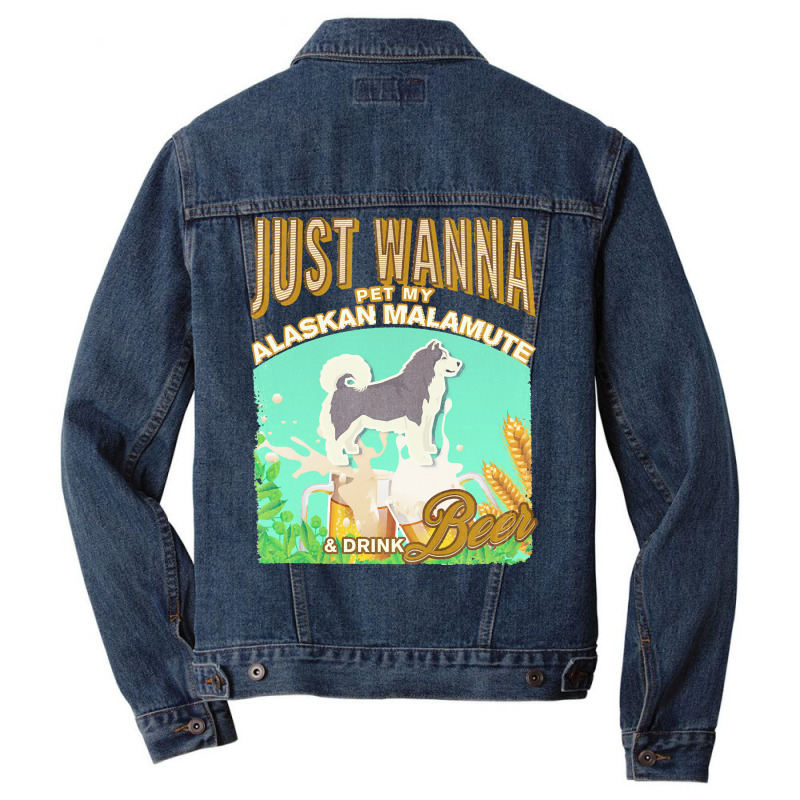 Alaskan Malamute T  Shirt Dog Owner, Just Wanna Pet My Alaskan Malamut Men Denim Jacket | Artistshot