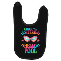 Goodbye School Hello Pool T  Shirt Goodbye School Hello Pool T  Shirtb Baby Bibs | Artistshot