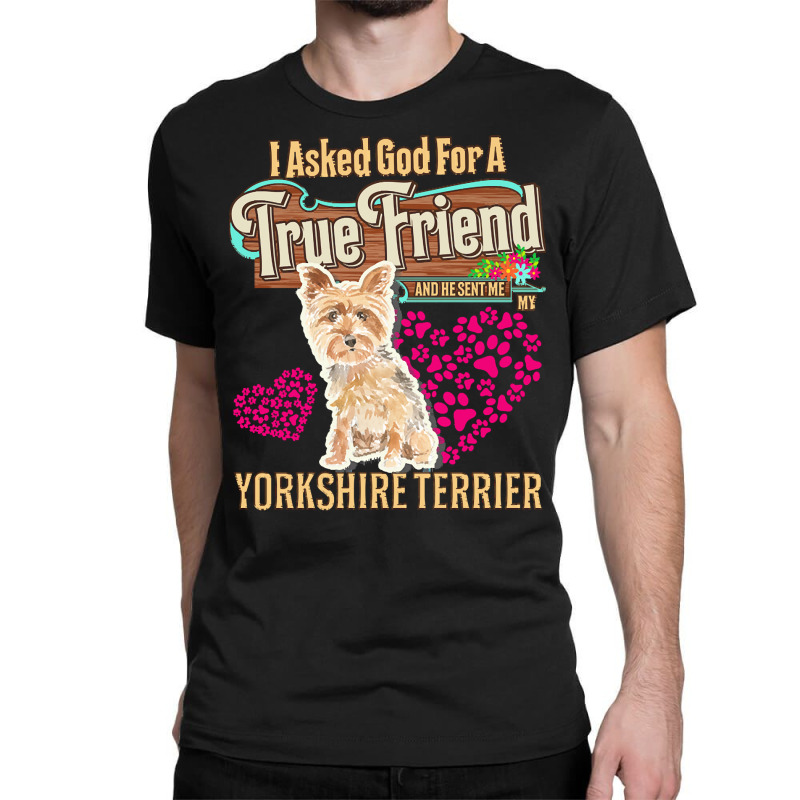 Yorkshire Terrier Owner Gift Yorkshire T  Shirt E N T  Shirt Classic T-shirt by christiansenmarlene | Artistshot