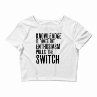 Knowleadge Is Power Crop Top | Artistshot