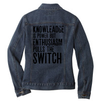 Knowleadge Is Power Ladies Denim Jacket | Artistshot