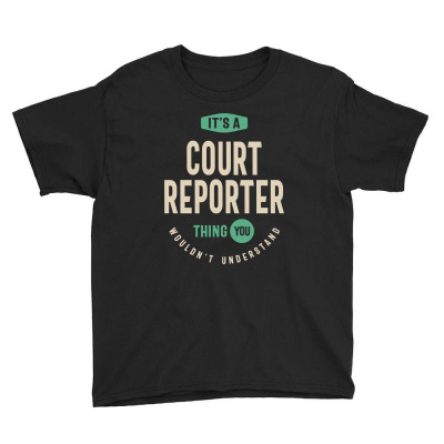 Court Reporter Job Title Men Women Gift Youth Tee Designed By Cidolopez