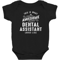 Funny Awesome Dental Assistant Job Occupation Baby Bodysuit | Artistshot