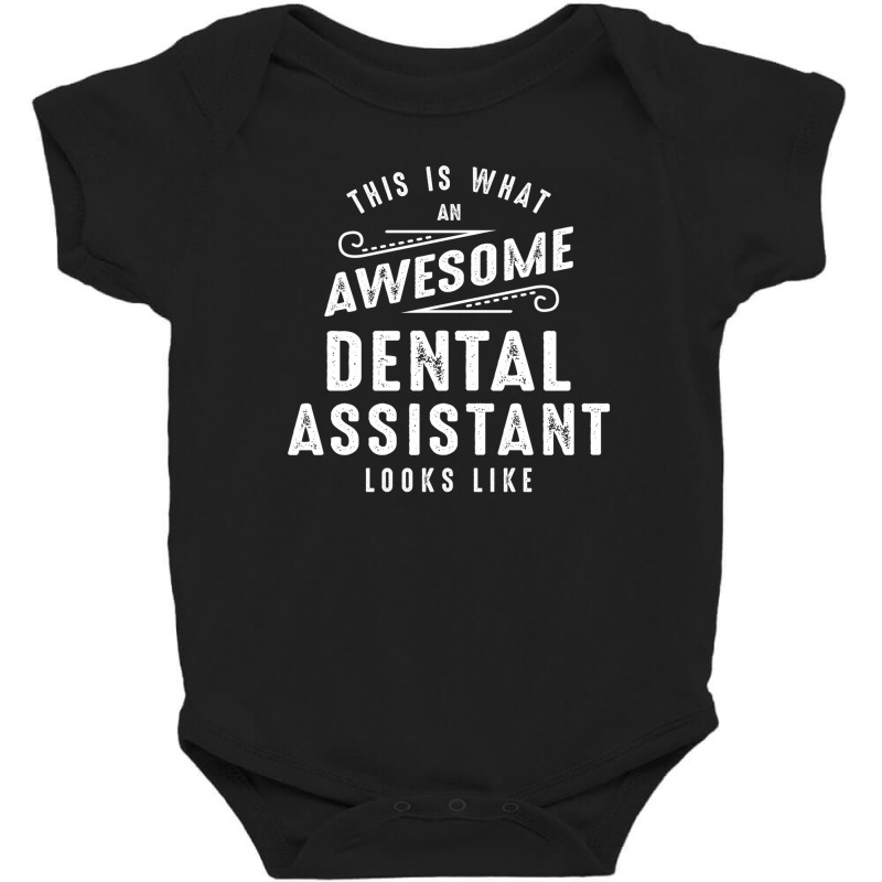 Funny Awesome Dental Assistant Job Occupation Baby Bodysuit by cidolopez | Artistshot