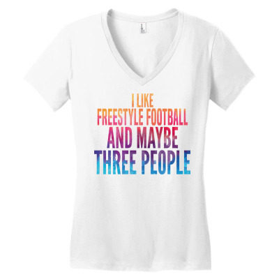 Funny Freestyle Football Watercolor Quote Women's V-neck T-shirt Designed By Anugrahart