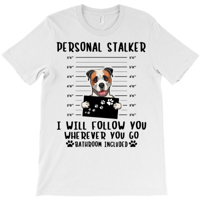 Bulldog Personal Stalker I Will Follow You Wherever You Go Bathroom T-shirt Designed By Nguyen Dang Nam
