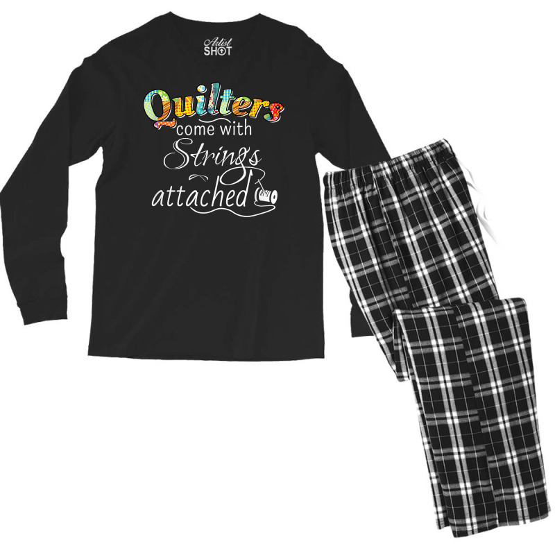 Funny Quilters Come With Strings Attached T Shirt Men's Long Sleeve Pajama Set | Artistshot