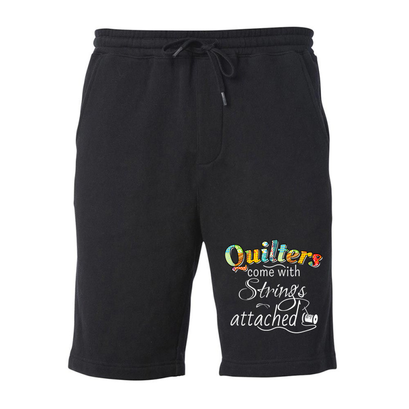 Funny Quilters Come With Strings Attached T Shirt Fleece Short | Artistshot