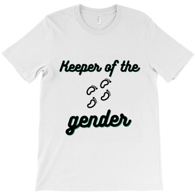 Keeper Of The Gender T-shirt Designed By Perfect Designers
