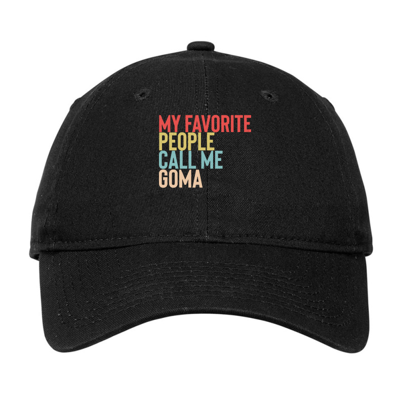 Mothers Day Gift Ideas T  Shirt My Favorite People Calls Me Goma Shirt Adjustable Cap by danielle22366 | Artistshot