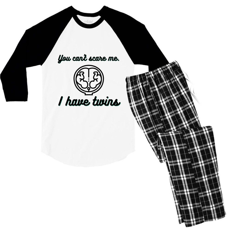 You Can’t Scare Me. I Have Twins Men's 3/4 Sleeve Pajama Set | Artistshot