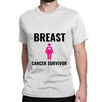 Breast Cancer Survivor Classic T-shirt | Artistshot