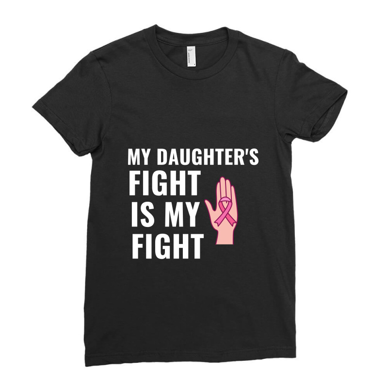 My Daughters Fight Is My Fight Breast Cancer Awareness White Ladies Fitted T-Shirt by Perfect Designers | Artistshot