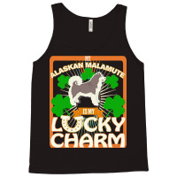 Alaskan Malamute T  Shirt My Alaskan Malamute Is My Lucky Charm   Gift Tank Top | Artistshot