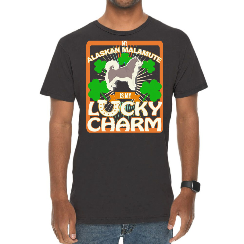 Alaskan Malamute T  Shirt My Alaskan Malamute Is My Lucky Charm   Gift Vintage T-shirt | Artistshot