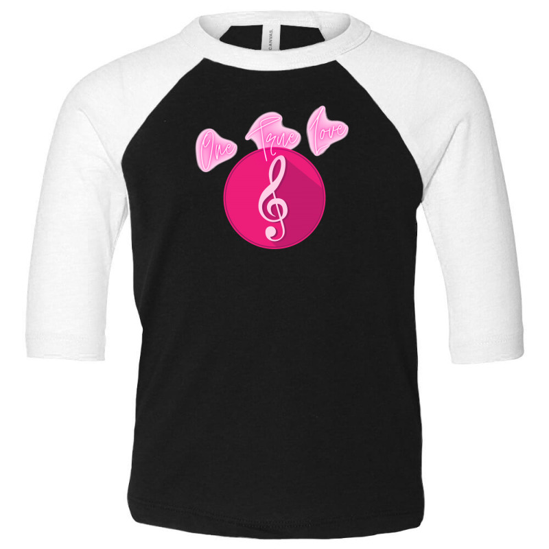 Music - One True Love! Toddler 3/4 Sleeve Tee | Artistshot