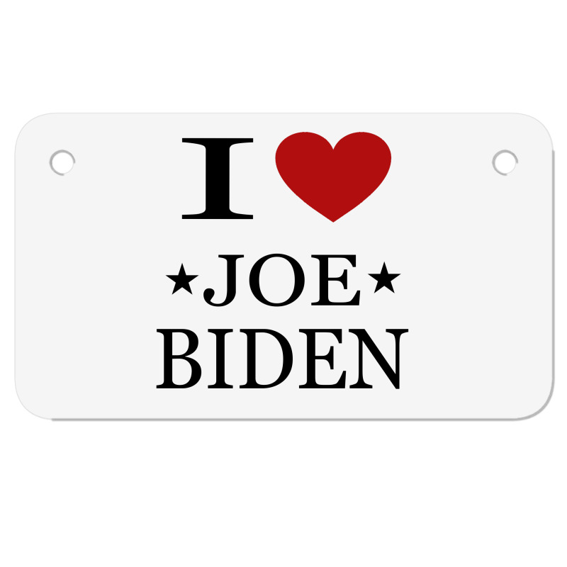 I Love Joe Biden Motorcycle License Plate by ELEGANCE99 | Artistshot