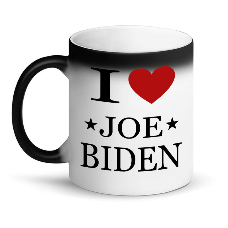 I Love Joe Biden Magic Mug by ELEGANCE99 | Artistshot