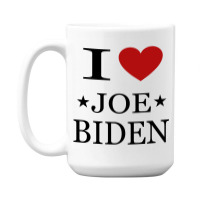 I Love Joe Biden 15 Oz Coffee Mug | Artistshot