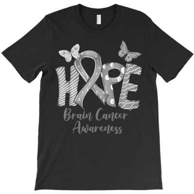 Hope Gray Ribbon Butterfly Brain Cancer Awareness T Shirt T-shirt Designed By Tondalayachasidy