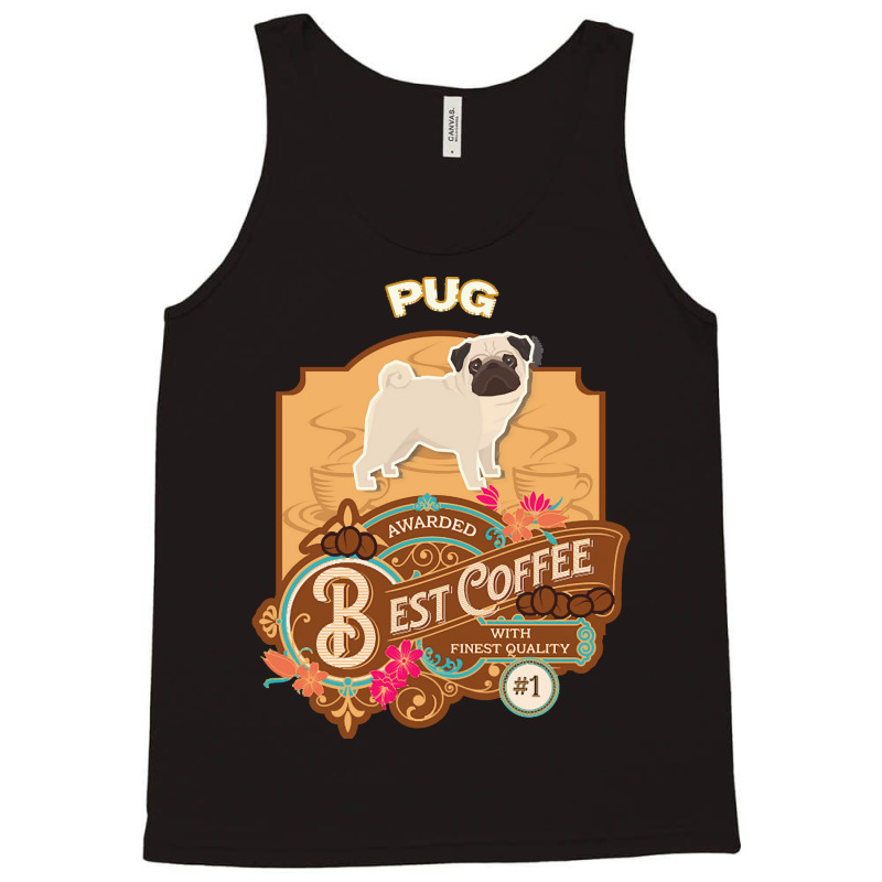 Mom T  Shirt Pug Best Coffee   Dog Owner Coffee Lover Gifts T  Shirt ( Tank Top | Artistshot