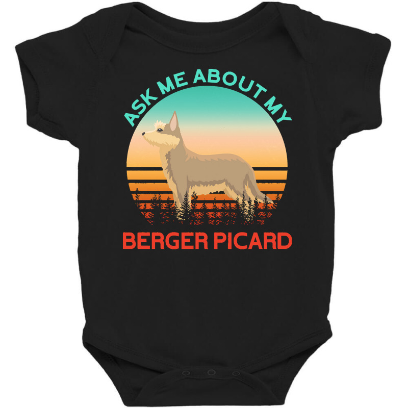 Berger Picard T  Shirt Ask Me About My Berger Picard T  Shirt Baby Bodysuit by hatchlong | Artistshot