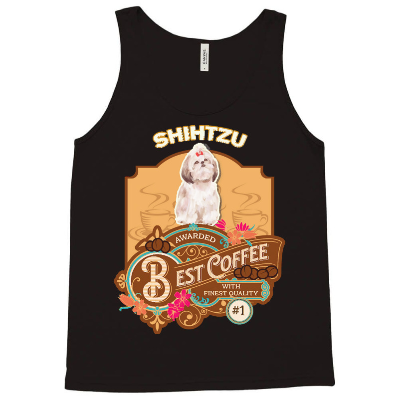 Mom T  Shirt Shihtzu Best Coffee   Dog Owner Coffee Lover Gifts T  Shi Tank Top | Artistshot