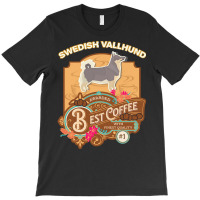 Mom T  Shirt Swedish Vallhund Best Coffee   Dog Owner Coffee Lover Gif T-shirt | Artistshot