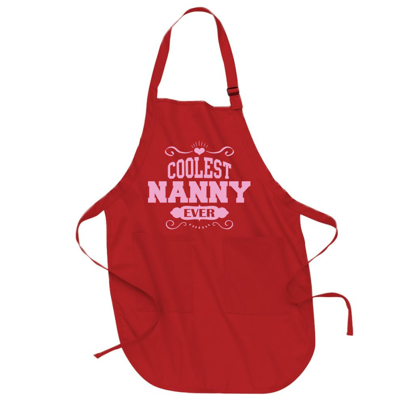 Coolest Nanny Ever Full-length Apron By Tshiart - Artistshot